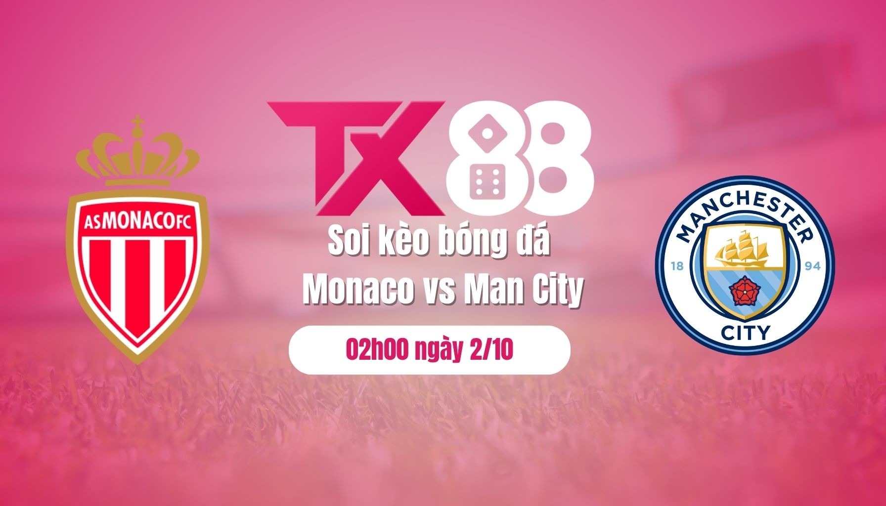 TX88 Soi kèo bóng đá Monaco vs Man City, 02h00 ngày 2/10: Đẳng cấp Man City!